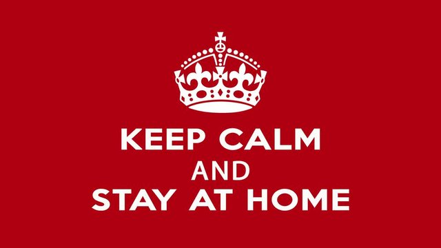 Mantenha-se calmo e fique em casa, Keep Calm and stay at home