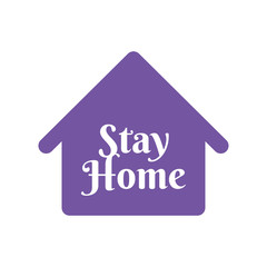 Stay home text with house icon. Self isolation campaign slogan. Pandemic virus protection.