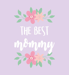 happy mothers day, greeting card best mommy flowers decoration