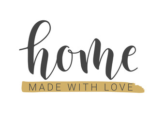 Vector Illustration. Handwritten Lettering of Home Made With Love. Template for Banner, Greeting Card, Postcard, Invitation, Party, Poster, Print or Web Product. Objects Isolated on White Background.