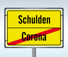 Straßenschild Corona Schulden Schild Ende Anfang Zukunft Vergangenheit durchgestrichen - obrazy, fototapety, plakaty