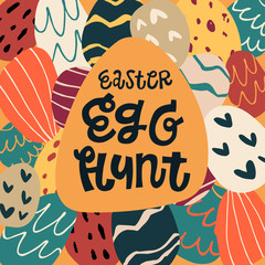 Happy Easter egg hunt lettering background with  beautiful colorful spring eggs. Vector illustration greeting card, ad, promotion, poster, flyer, web-banner, article. Doodles hand drawn elements.