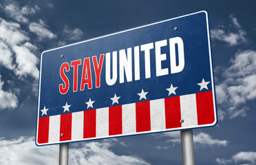 Stay United America - roadsign message