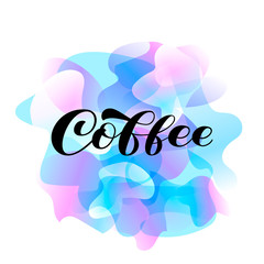 Fototapeta premium Coffee brush lettering on a blue watercolor background. Vector stock illustration for banner or poster