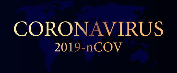 Coronavirus 2019-nCOV on the background of planet Earth, vector illustration
