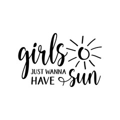 Girls just wanna have sun - obrazy, fototapety, plakaty