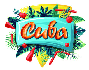 Cuba Advertising emblem with type design and tropical flowers and plants