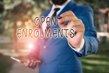 Text sign showing Open Enrolments. Business photo text when employees may make changes to elected...