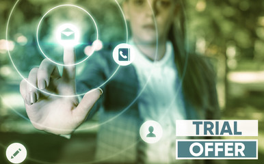 Writing note showing Trial Offer. Business concept for A temporary free or discounted offer of a...