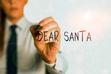 Word writing text Dear Santa. Business photo showcasing letter intended for Santa Claus written by...