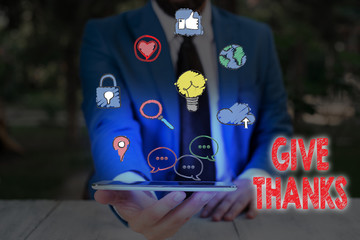 Conceptual hand writing showing Give Thanks. Concept meaning express gratitude or show appreciation...