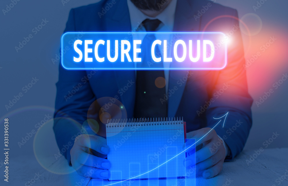 Poster writing note showing secure cloud. business concept for protect the stored information safe controll