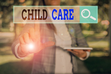 Text sign showing Child Care. Business photo text a care of children especially as a service while parents at work