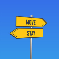 Yellow road signs with 'MOVE/STAY'text on a pole, vector illustration