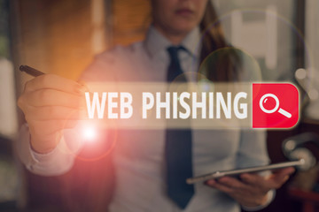 Writing note showing Web Phishing. Business concept for fraudulent attempt to obtain sensitive...
