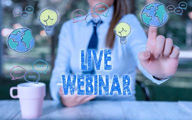 Writing note showing Live Webinar. Business concept for presentation lecture or seminar transmitted...
