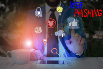 Writing note showing Web Phishing. Business concept for fraudulent attempt to obtain sensitive...