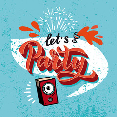 Let's Party - Quote with festive salute for Creative Invitation Flyer. phrase for celebration. Hand written brush lettering with fireworks. Element, font for a festive flyer