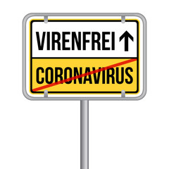 Coronavirus street sign. German-Translation: Coronavirus Virenfrei in die Zukunft Schild.