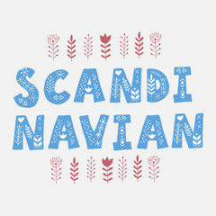 Scandinavian lettering text design. North ornamental illustration font. Postcard, t-shirt, mug print. Vector eps 10.