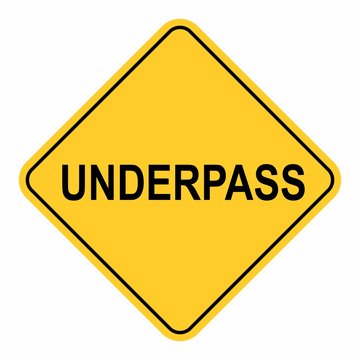 Underpass Road sign