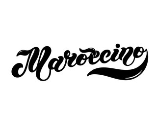 Maroccino. The name of the type of coffee. Hand drawn lettering. Vector illustration. Illustration is great for restaurant or cafe menu design