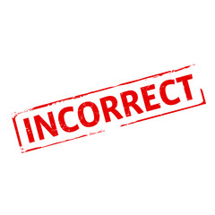 Fototapeta premium Red grunge stamp and text incorrect. Vector Illustration.