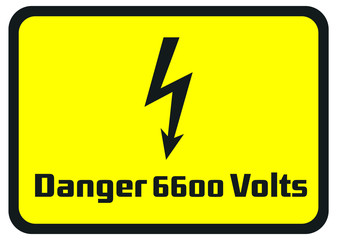 Danger 6600 Volts Hazard Warning Signs
