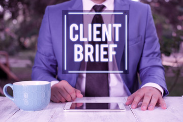 Writing note showing Client Brief. Business concept for information to be used as the basis for an...