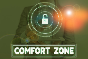 Conceptual hand writing showing Comfort Zone. Concept meaning place or situation where one feels...