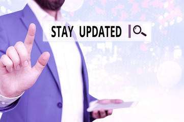 Word writing text Stay Updated. Business photo showcasing keep modern recent or containing the...