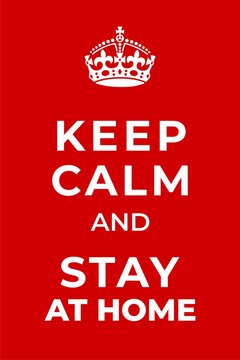 Keep Calm and Stay at Home Poster Sticker Design To Prevent Corona Virus Spread