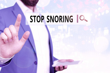Word writing text Stop Snoring. Business photo showcasing noisy breathing during sleep due to vibrating airway tissue