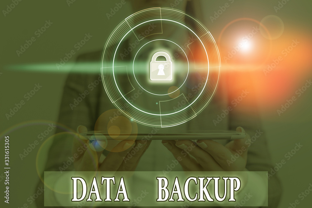 Poster word writing text data backup. business photo showcasing copy of important data that is stored on an