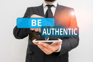 Conceptual hand writing showing Be Authentic. Concept meaning Do something that takes courage and...