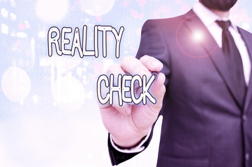 Text sign showing Reality Check. Business photo showcasing one is reminded of the state of things...