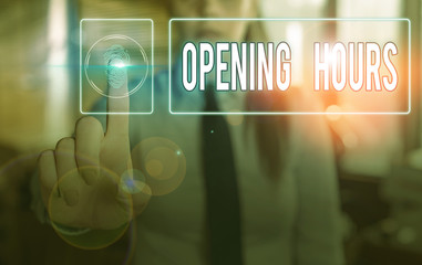 Handwriting text Opening Hours. Conceptual photo the time during which a business is open for...
