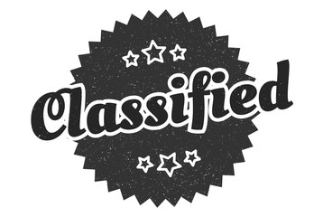 classified sign. classified round vintage retro label. classified