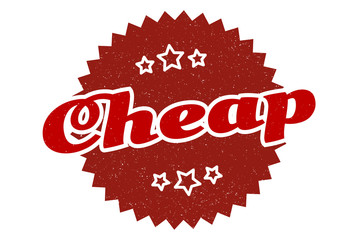 cheap sign. cheap round vintage retro label. cheap