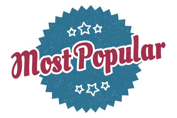 most popular sign. most popular round vintage retro label. most popular