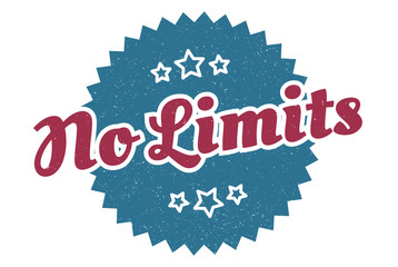 no limits sign. no limits round vintage retro label. no limits