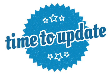 time to update sign. time to update round vintage retro label. time to update