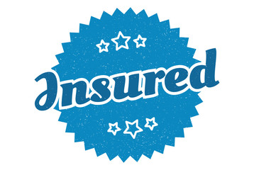 insured sign. insured round vintage retro label. insured