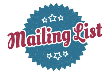 mailing list sign. mailing list round vintage retro label. mailing list