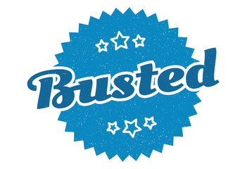 busted sign. busted round vintage retro label. busted