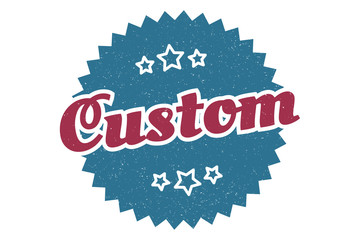 custom sign. custom round vintage retro label. custom