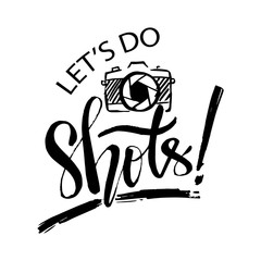 Let's do shots hand lettering. Motivational quote.