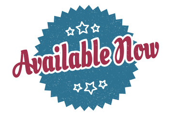 available now sign. available now round vintage retro label. available now