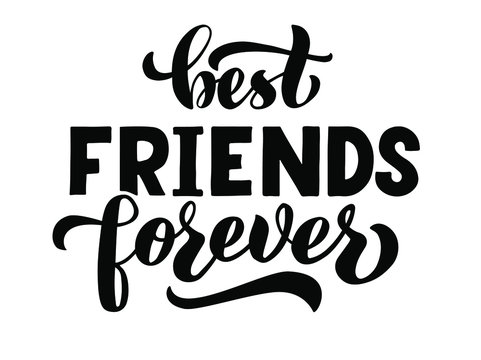 Best FRIENDS forever -  vector lettering of hand drawn. BFF hand lettering. Slogan, phrase or quote. Modern vector illustration for t-shirt, sweatshirt or other apparel print, logo, sticker, banner.