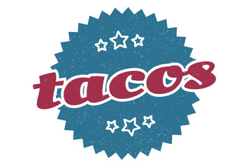 tacos sign. tacos round vintage retro label. tacos